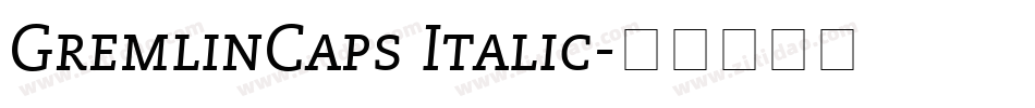 GremlinCaps Italic字体转换